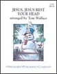 Jesus, Jesus, Rest Your Head Concert Band sheet music cover